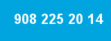 908 225 20 14